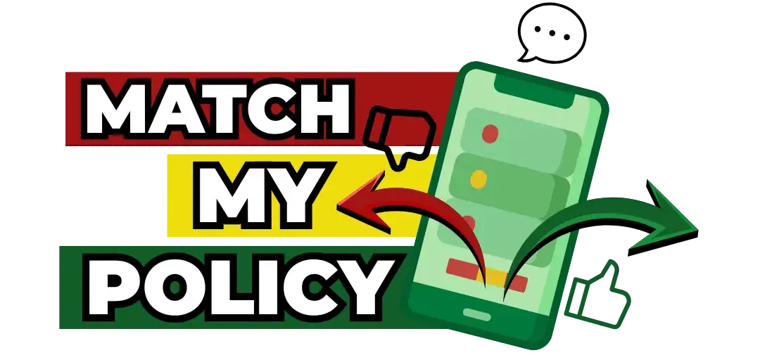 Match My Policy